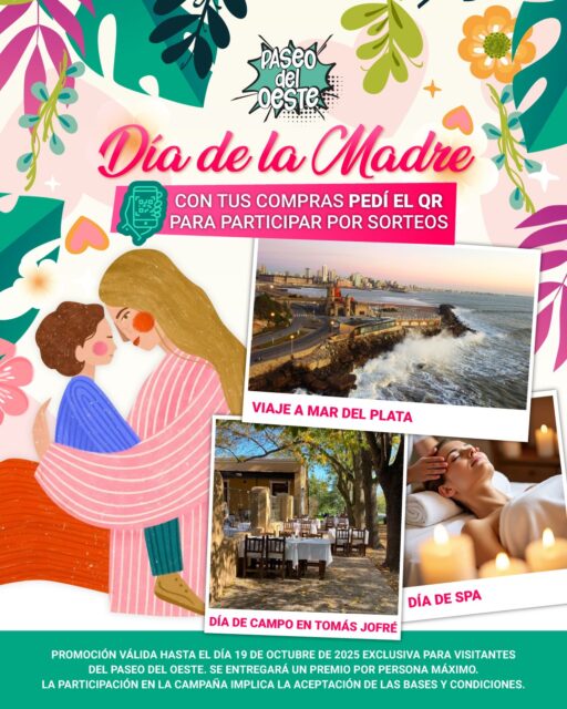 🌸💖 Día de la Madre en Paseo del Oeste 💖🌸
Este año queremos regalarle a mamá momentos únicos ✨
Con tus compras, podés participar de increíbles sorteos:
🌊 Un viaje a Mar del Plata
🌳 Un día de campo en Tomás Jofré
💆♀️ Un día de spa
👉 Participar es muy fácil: hacé tus compras en el Paseo, pedí el QR en los locales y completá tus datos para quedar automáticamente en el sorteo. ¡Así de simple!
📅 Tenés tiempo hasta el 19 de octubre para sumarte.
🎁 Cuantas más compras hagas, ¡más chances tenés de ganar!
📍 Av. Pte. Perón 7970 – Ituzaingó
🕙 Viernes, sábados, domingos y feriados de 10 a 21 hs
Porque mamá merece mucho más que un regalo… merece una experiencia para recordar 💖
#DíaDeLaMadre #PaseoDelOeste #Sorteos #RegalosParaMamá #ZonaOeste #Ituzaingó #ExperienciasUnicas #PromoEspecial