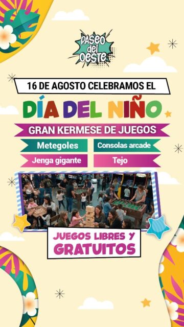 🎉🧸 ¡El Día del Niño se vive en Paseo del Oeste! 🎈
El domingo 16 de agosto te esperamos con una gran kermese de juegos, para que los más chicos disfruten de una jornada llena de diversión. 💛
⚽ Metegoles
🎮 Consolas arcade
🪵 Jenga gigante
🎯 Tejo
✨ ¡Todos los juegos son libres y gratuitos!
Traé a los chicos, compartan una tarde diferente y celebremos juntos su día. 🙌
📍 Av. Pte. Perón 7970 – Ituzaingó
🕙 Paseo abierto de 10 a 21 hs.
¡Los esperamos para vivir un día inolvidable! 🎊
#PaseoDelOeste #DíaDelNiño #DíaDeLaNiñez #JuegosGratis #Ituzaingó ZonaOeste